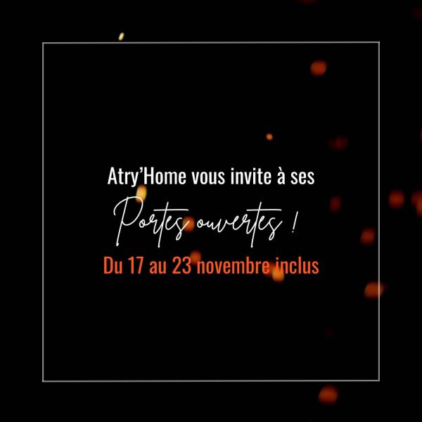 Ce sont les portes ouvertes chez Atry'Home !